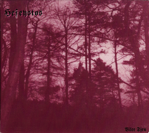 Hefeystos : Vilce Sjen